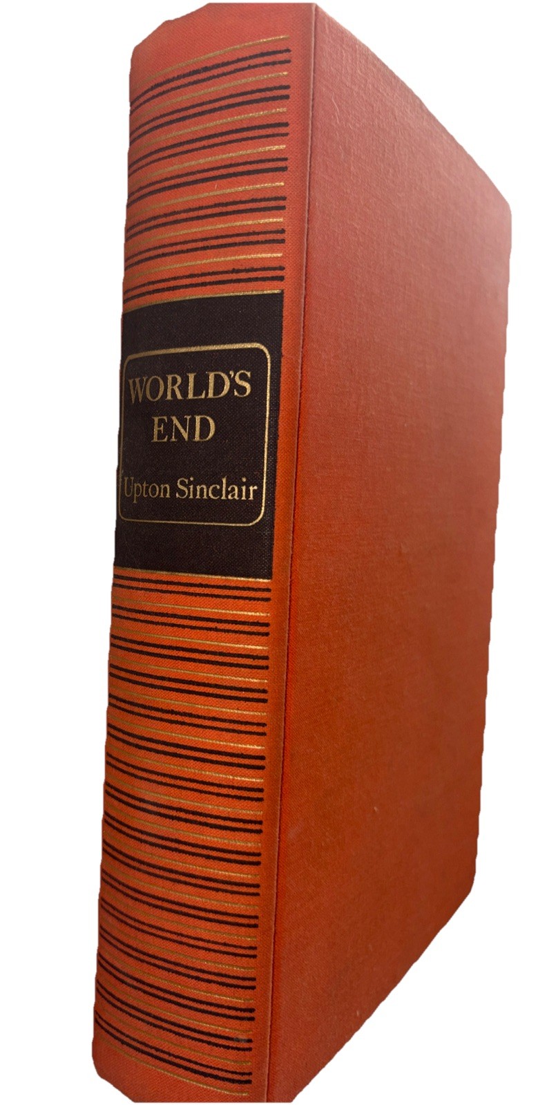 World’s End By Upton Sinclair 1st Edition 1940 Hardcover Vintage Collectible