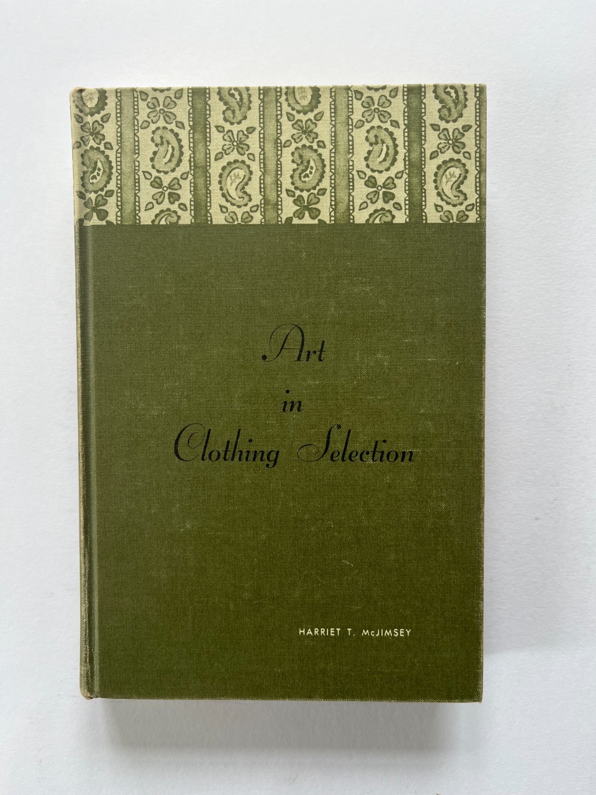 Art in Clothing Selection ~ Harriet T. McJimsey ~ 1963 rare fashion design book