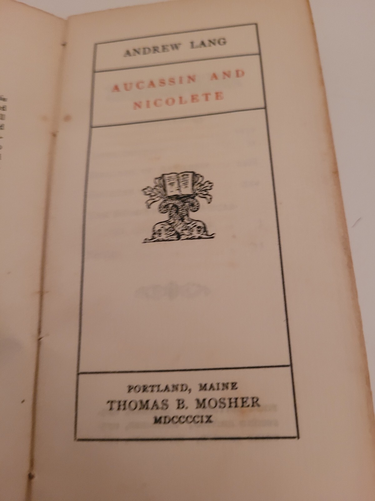 Antique Vintage Andrew Lang ~ Aucassin and Nicolete ~ 1909 ~ Thomas B. Mosher