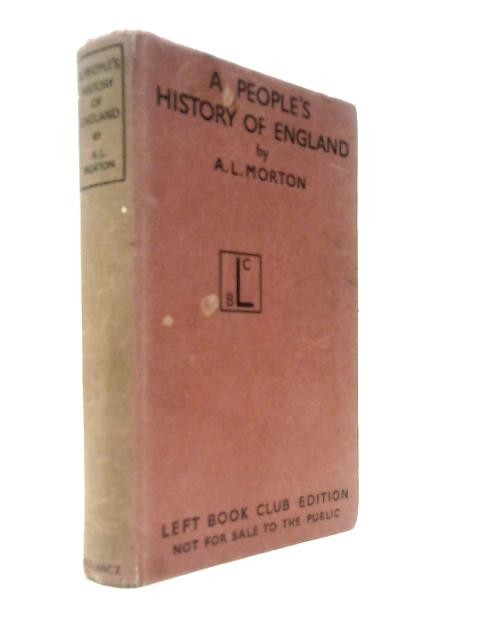 A People’s History Of England (A.L.Morton – 1938) (ID:83787)