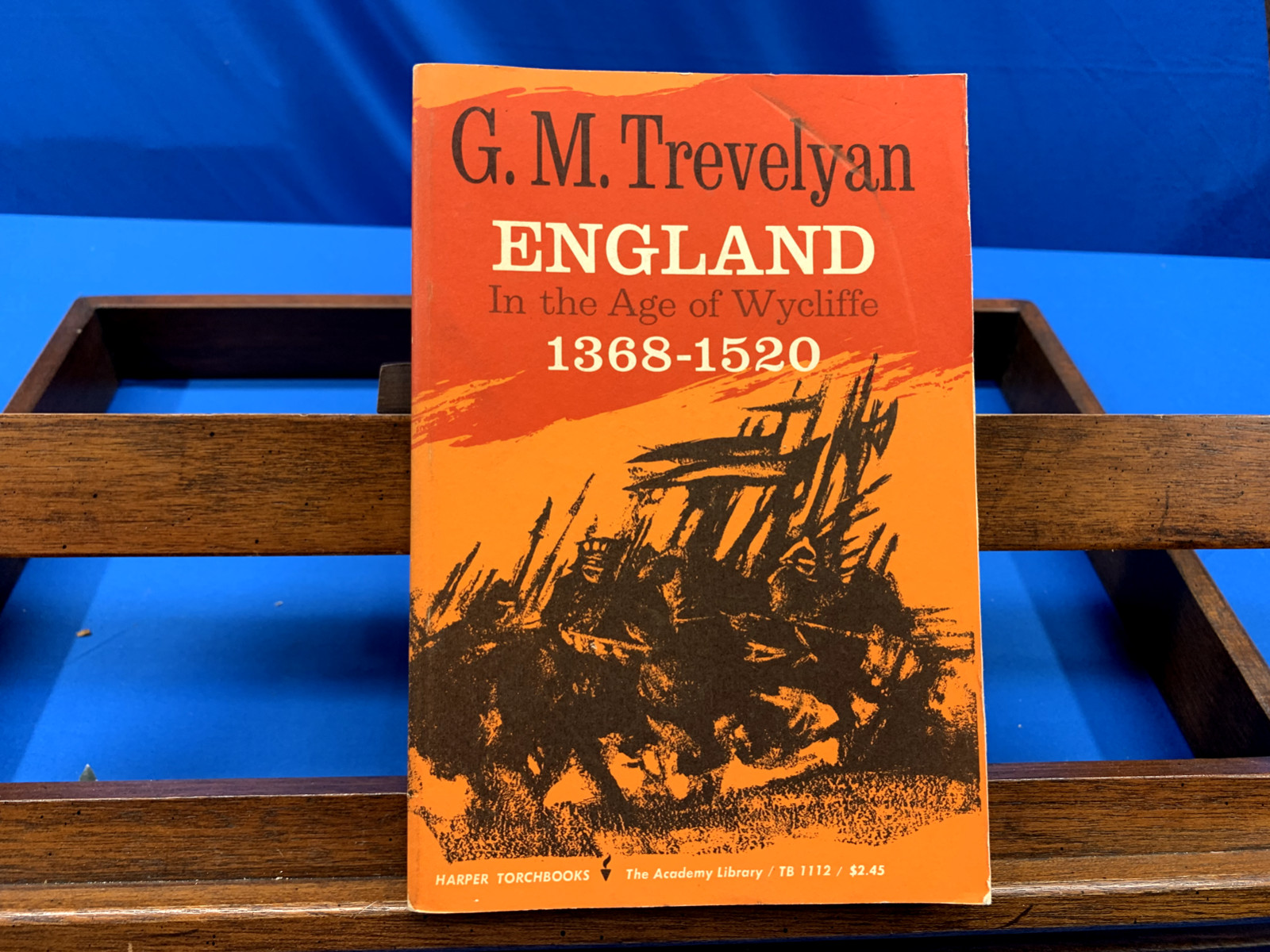 England in the Age of Wycliffe 1368-1520- G.M. Trevelyan, 1963
