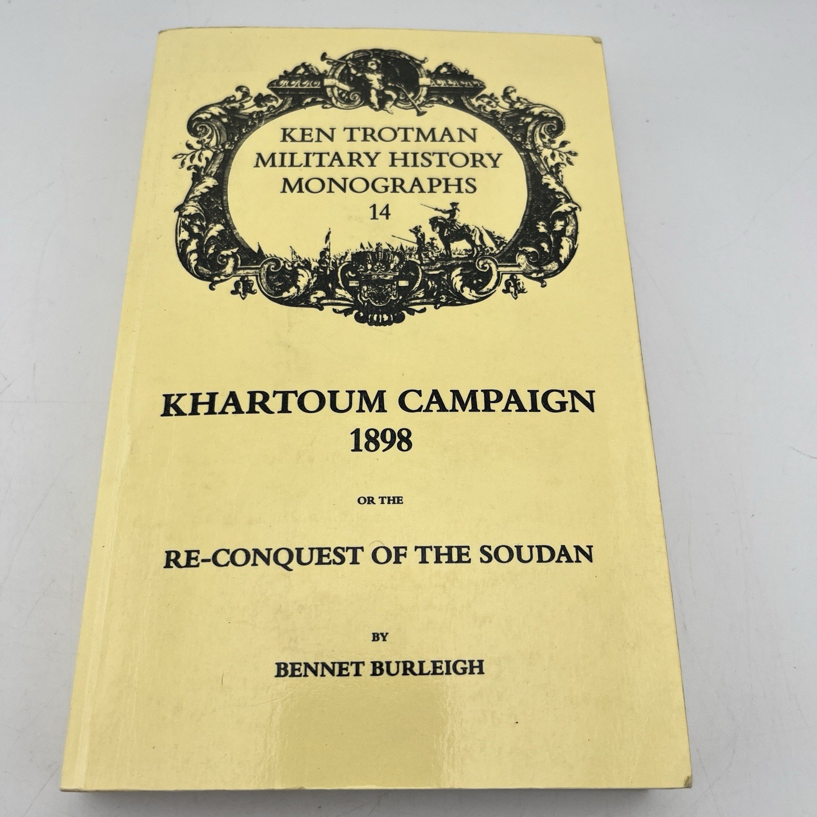 KHARTOUM CAMPAIGN 1898 or THE RE-CONQUEST OF THE SOUDAN by Bennet Burleigh 1989
