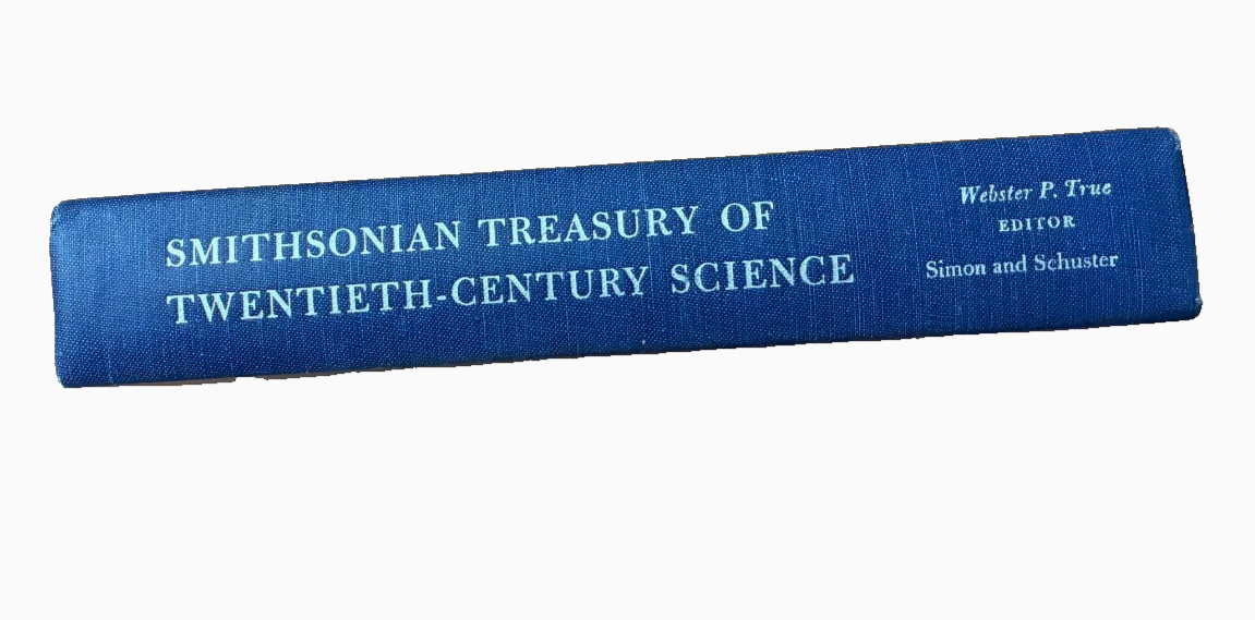 Smithsonian Treasury Of Twentieth-Century Science Hardcover 1966 First Printing