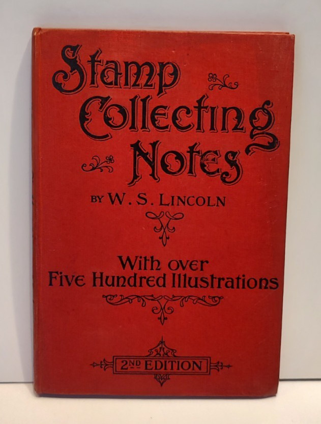 Stamp Collecting Notes by W. S. Lincoln Antique Hardcover 2nd Ed Illustrated