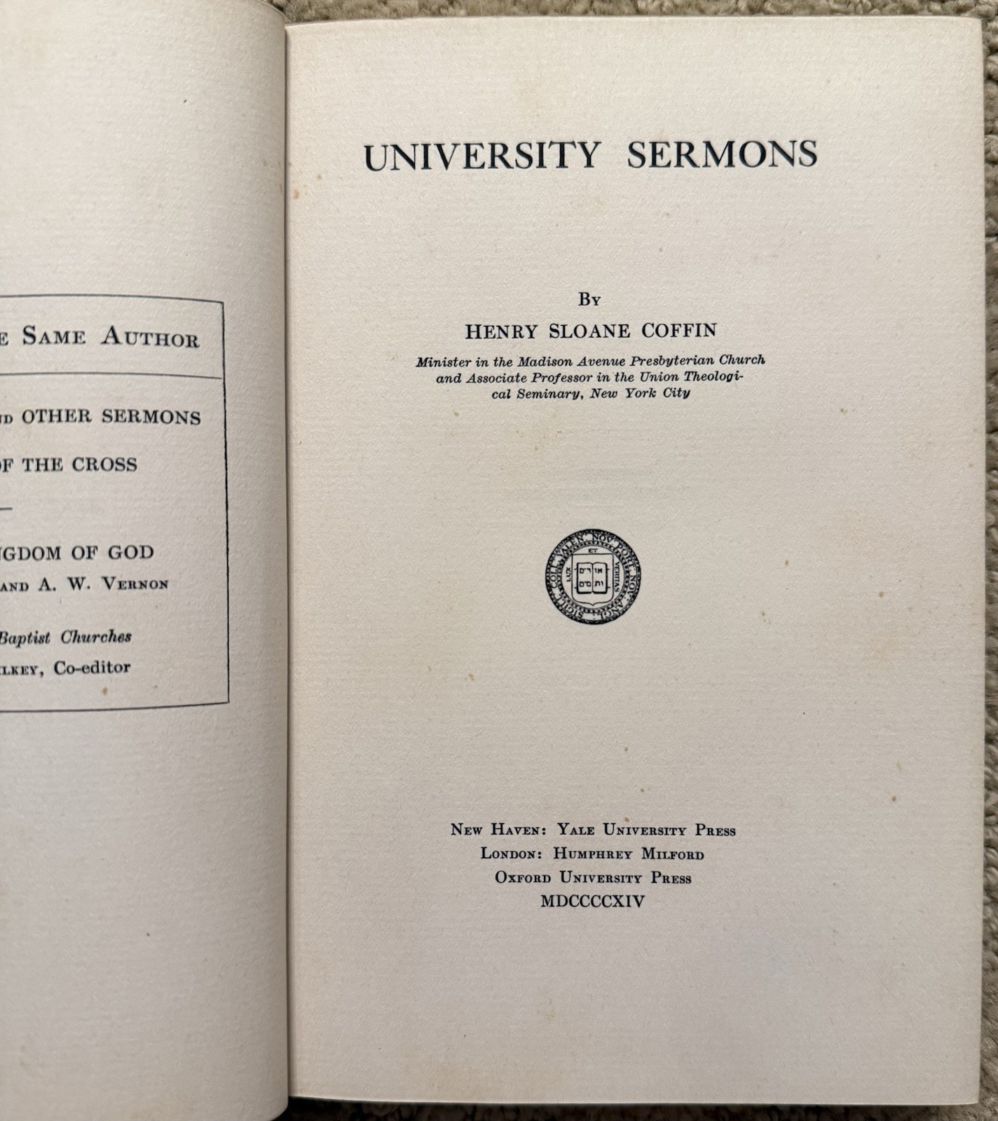 UNIVERSITY SERMONS BY HENRY SLOANE COFFIN 1914 YALE UNIVERSITY PRESS HC LTD ED
