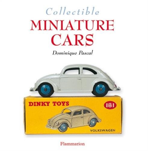 Collectible Miniature Cars (The Col…, Dominique Pasca