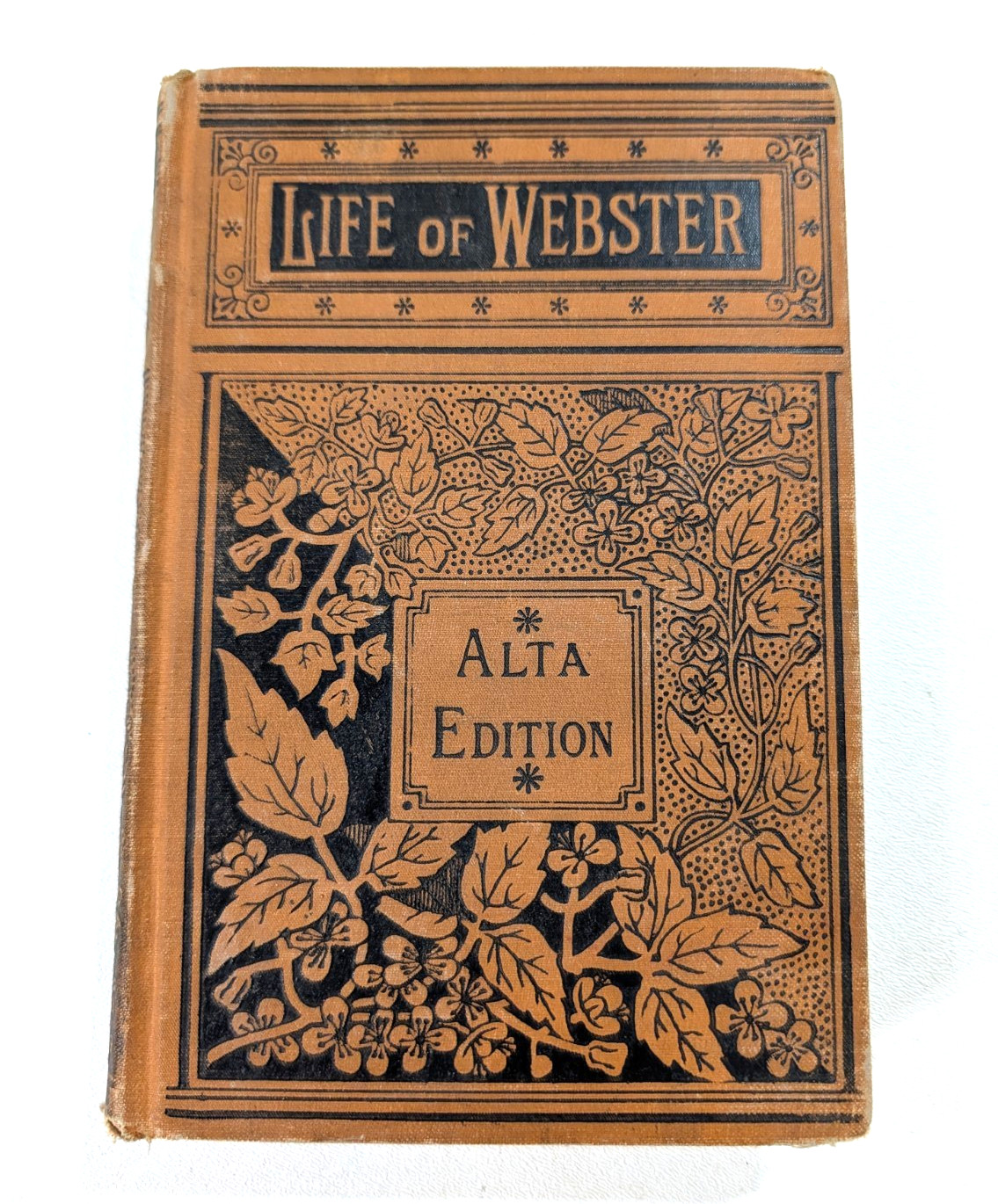 Life Of Daniel Webster *1st Edition* 1854 Alta Edition HC Porter & Coates