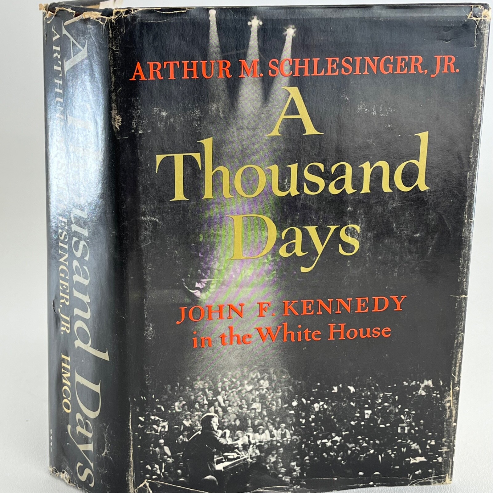 1965 A Thousand Days JFK White House Arthur Schlesinger First Printing HCDJ