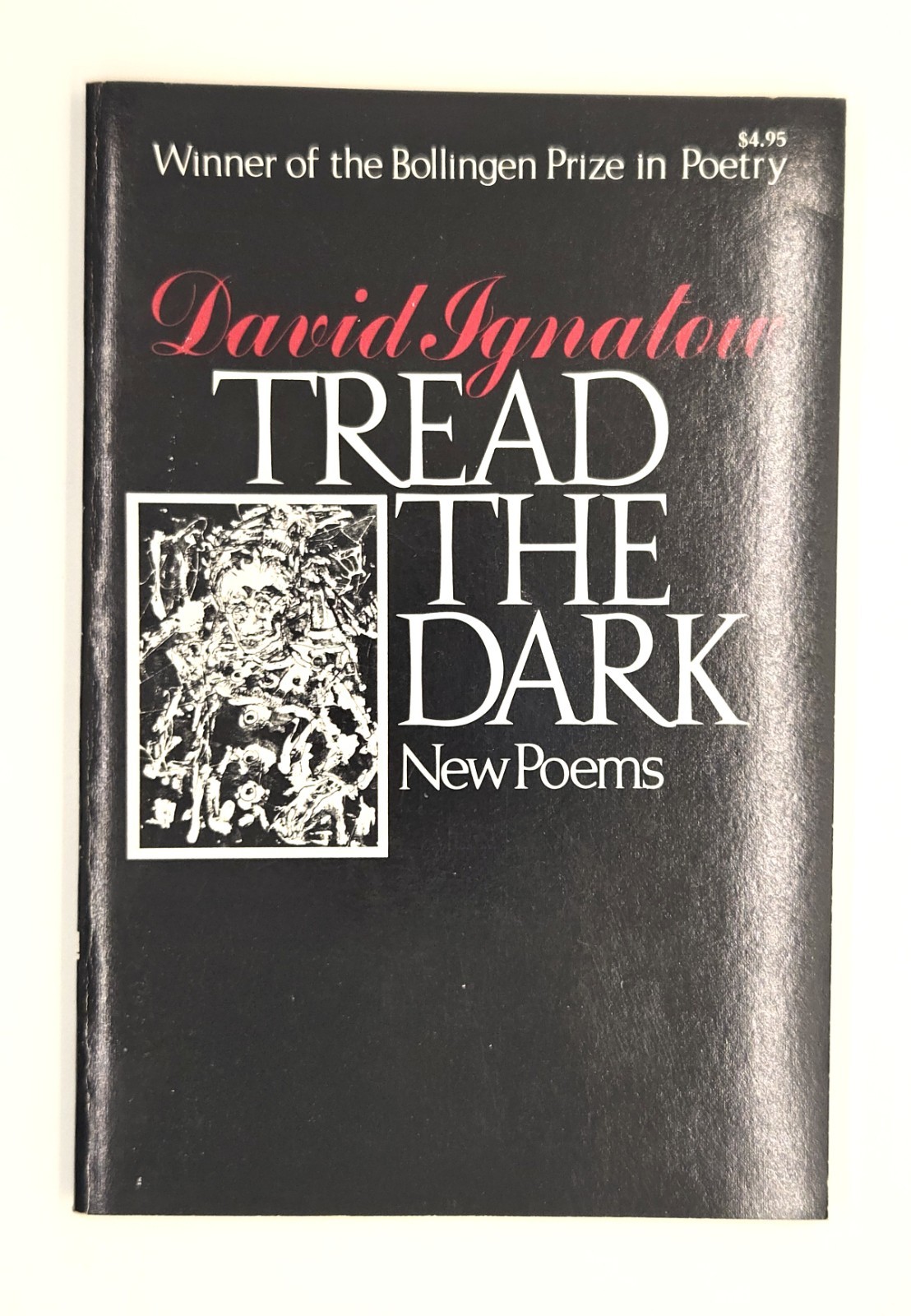 Tread the Dark New Poems David Ignatow 1978