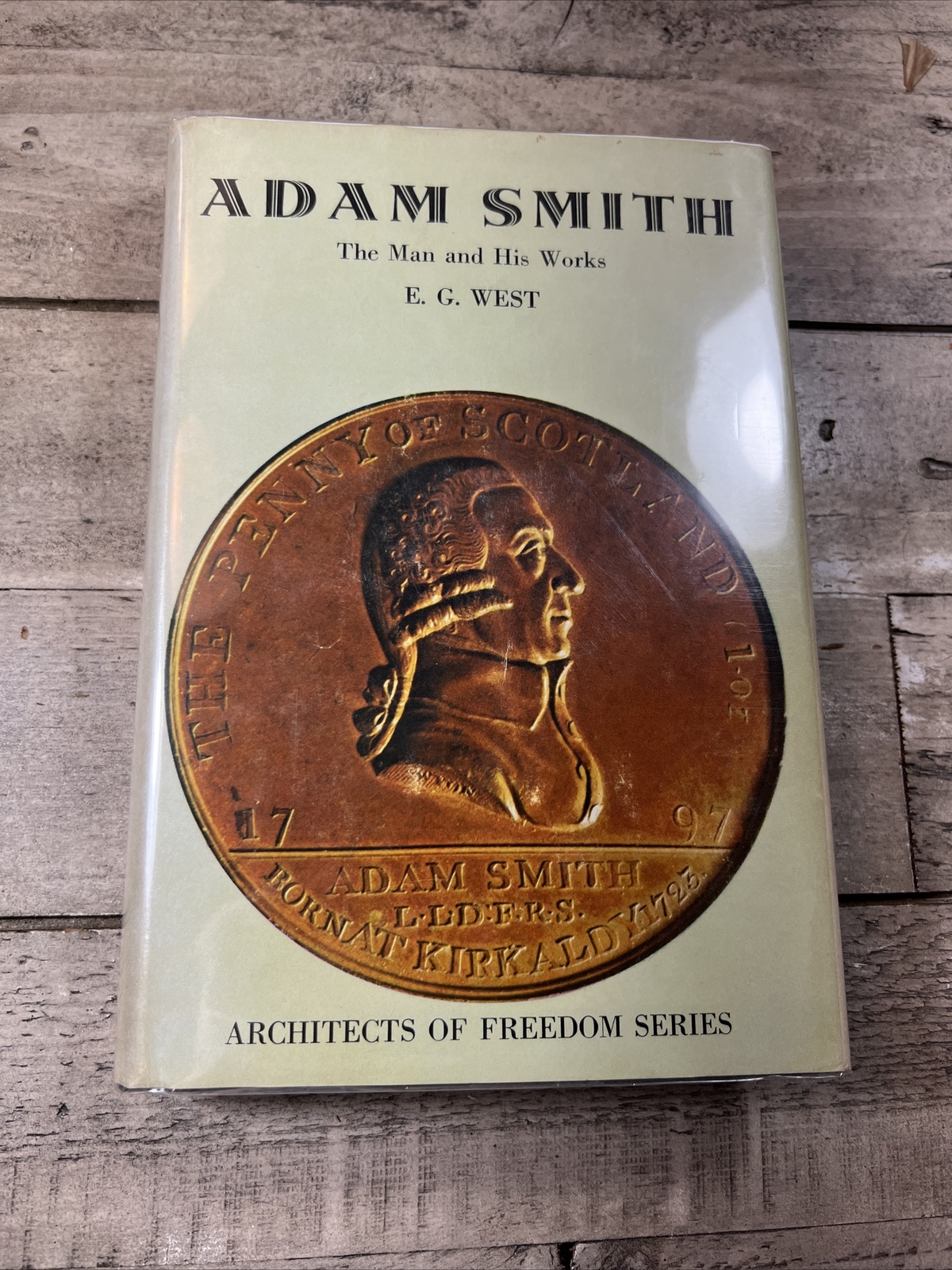 1969 Antique Biography “Adam Smith, Architects of Freedom Series” E.G. West