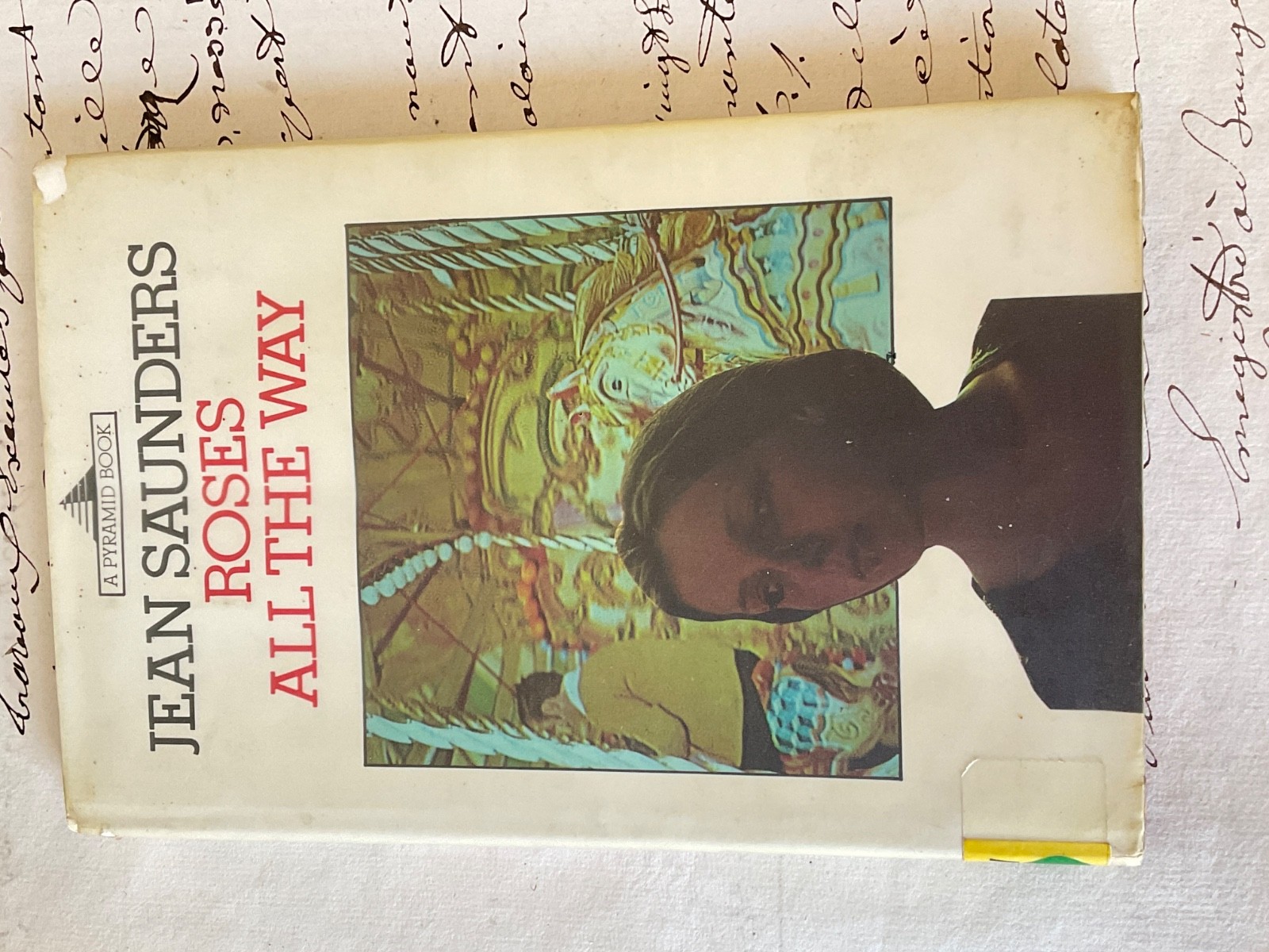 Jean Saunders ROSES ALL THE WAY Pyramid Books HEINEMANN 1ST Edition 1978 EX LIB