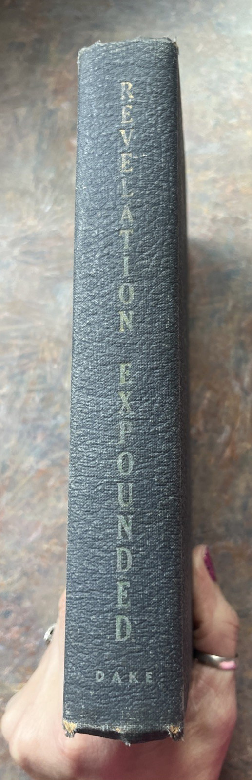REVELATION EXPOUNDED or Eternal Mysteries Simplified ~ Finis Jennings Dake 1948