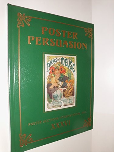 POSTER PERSUASION: POSTER AUCTIONS INTERNATIONAL XXXVI By Not Available *VG+*