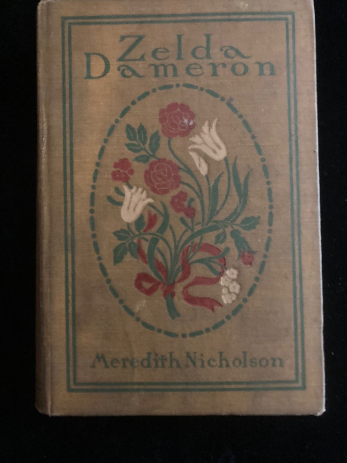 Zelda Dameron by Meredith Nicholson – 1904, 1st Edition, Bobbs-Merrell- HC