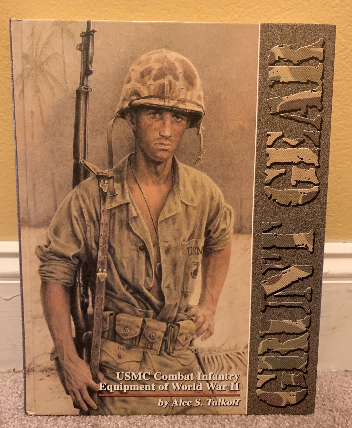GRUNT GEAR USMC COMBAT INFANTRY EQUIPMENT OF WORLD WAR II VINTAGE WAR BOOK