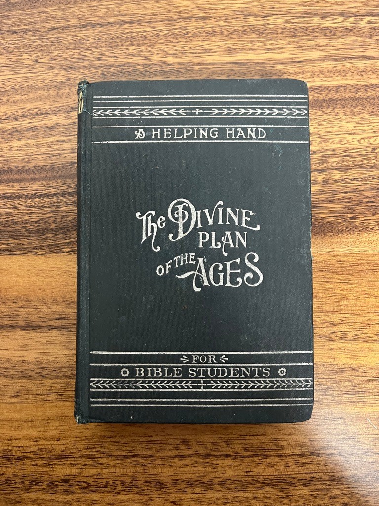 Millennial Dawn “ The Divine Plan Of The Ages” 1905 Edition