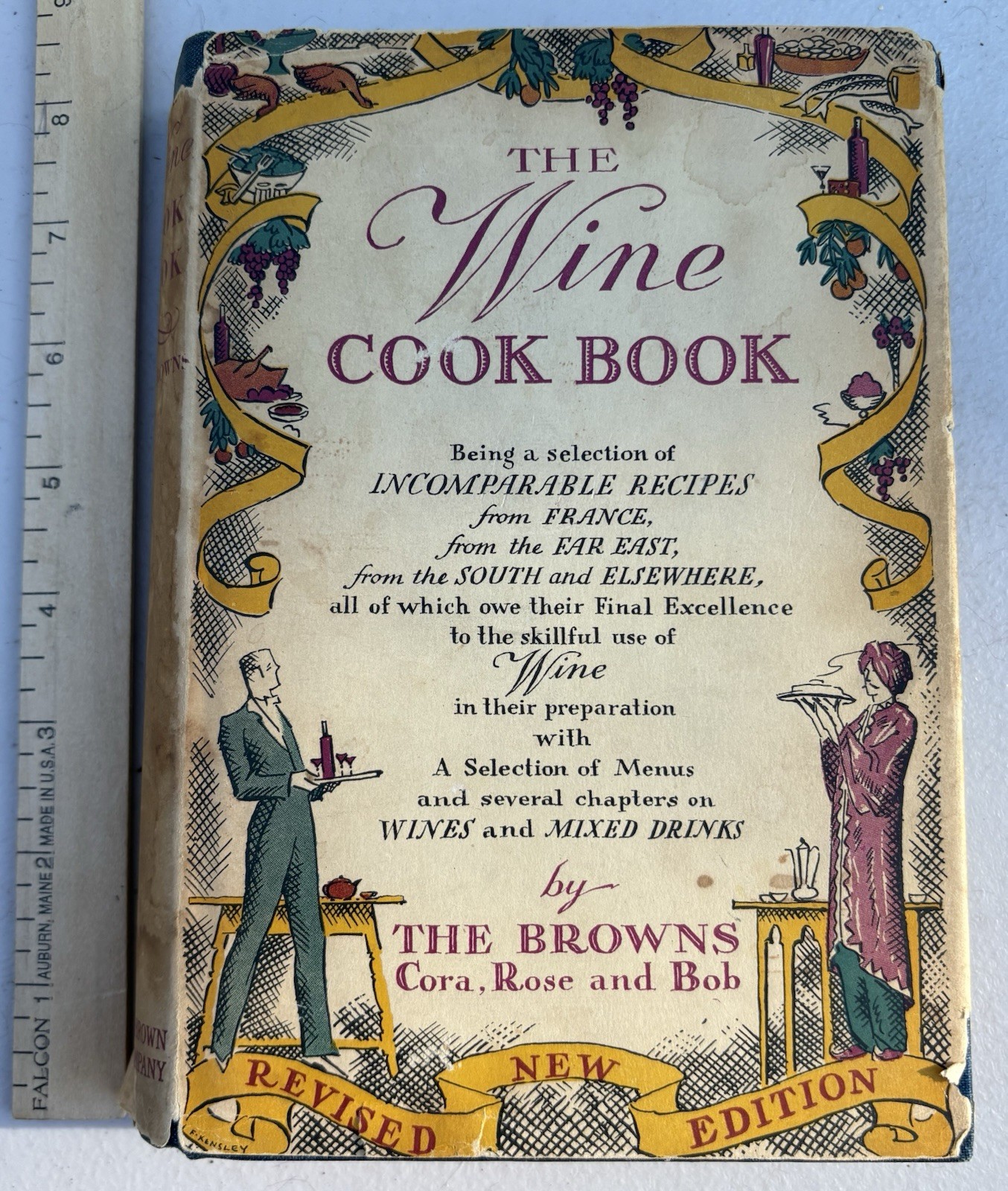 Little, Brown & Co. The Wine Cook Book The Browns Rev Ed HC DJ 1941 Boston