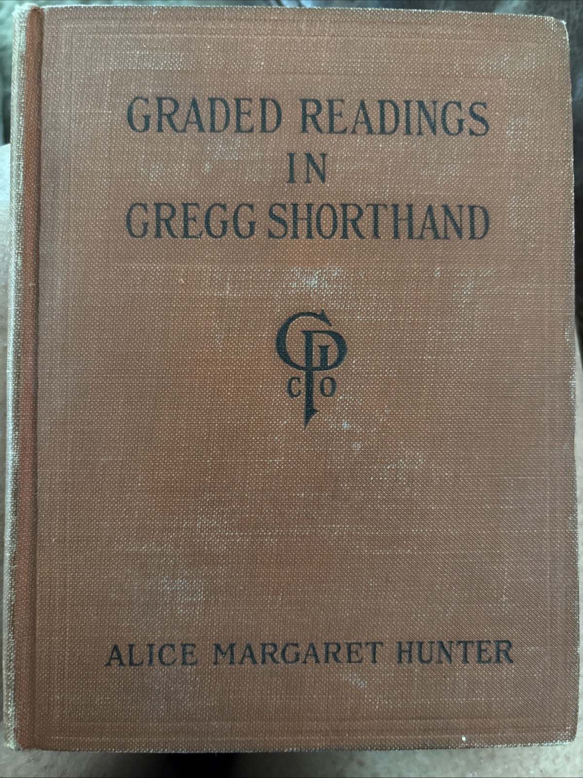 Graded Readings in Gregg Shorthand by Alice Margaret Hunter, c. 1919, Hardcover