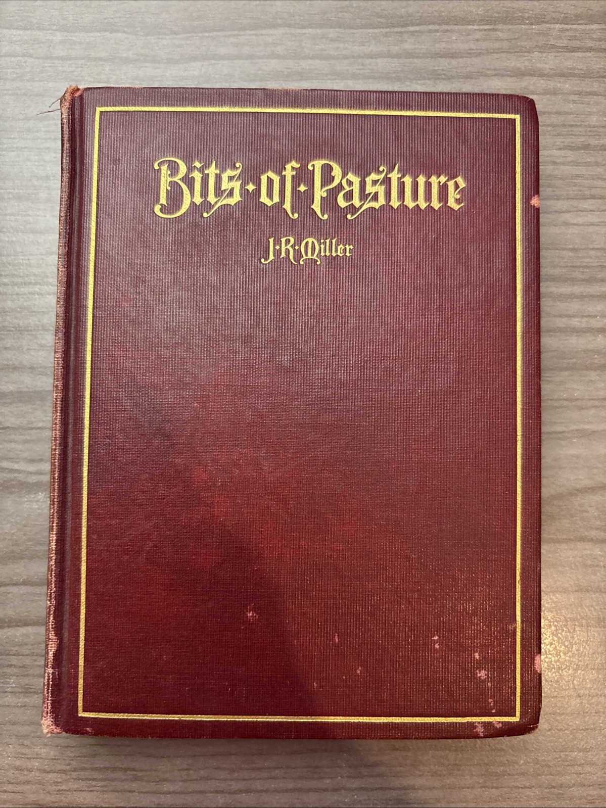 Rev JR Miller, Bits Of Pasture-1921-Pres Board of Publication, Antique Hardcover