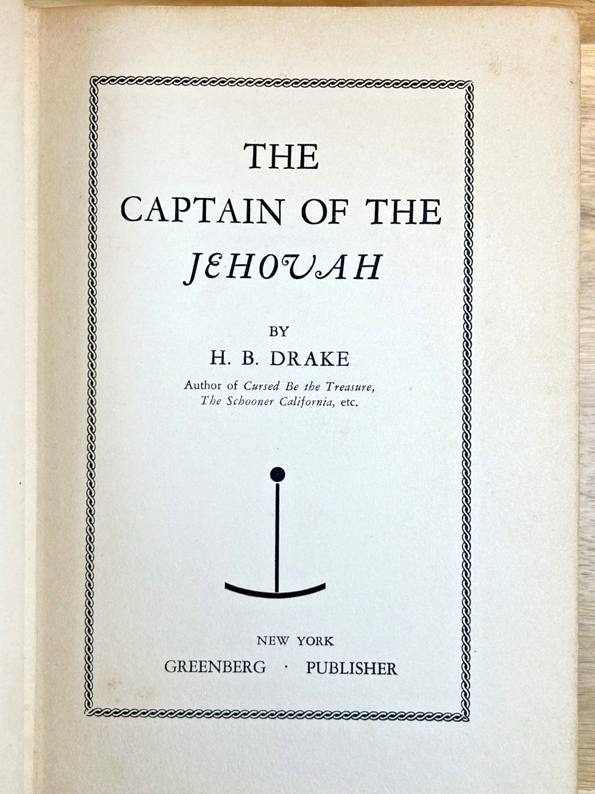 THE CAPTAIN OF THE JEHOVAH 1936 H. B. Drake Greenberg Action Adventure