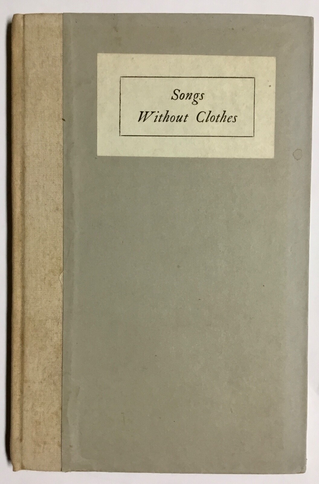Songs Without Clothes Eric Gill 1921 Hardcover Acceptable Condition