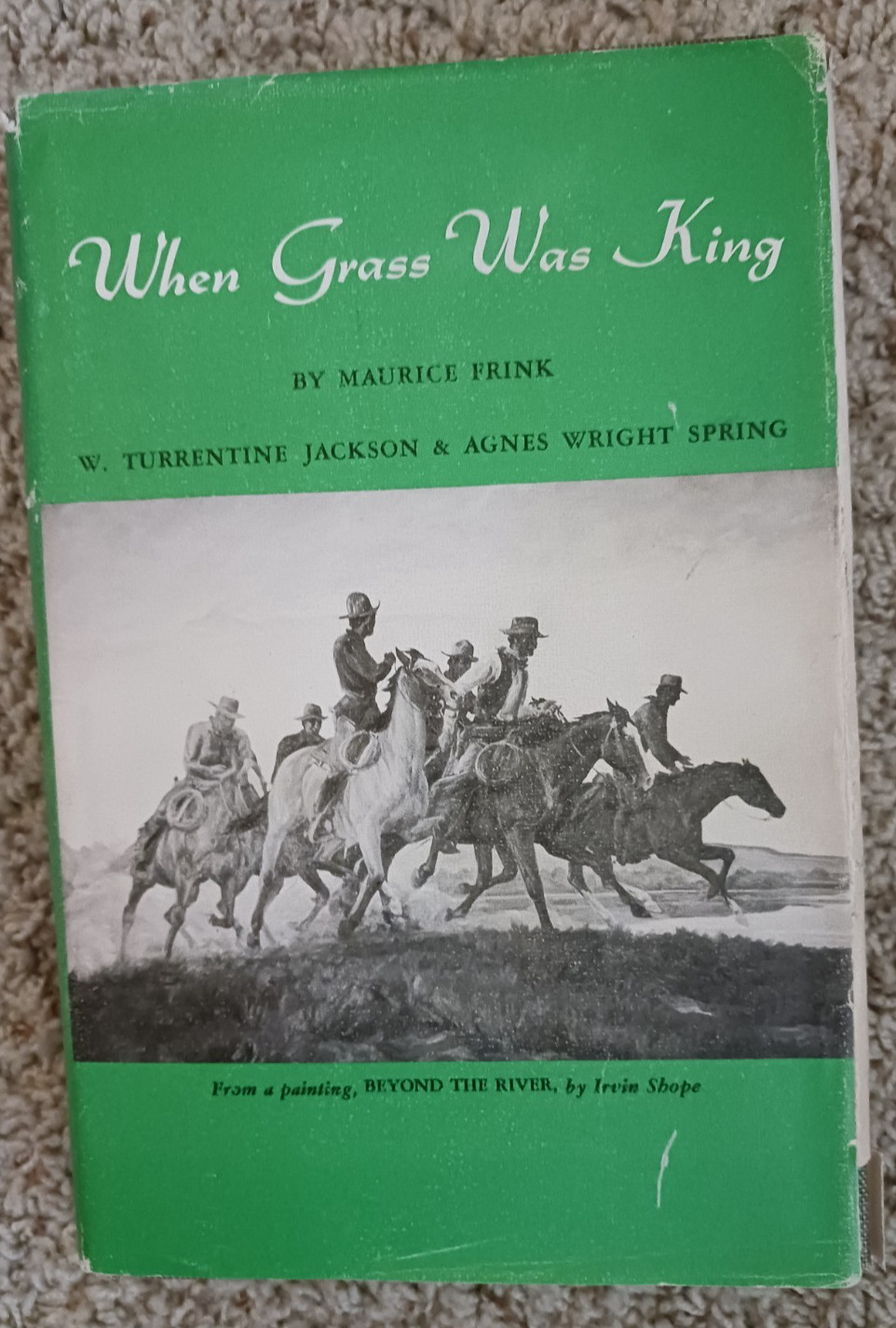 When Grass Was King by Maurice Frink – Hard cover /DJ – 1956 – #181 of 1500