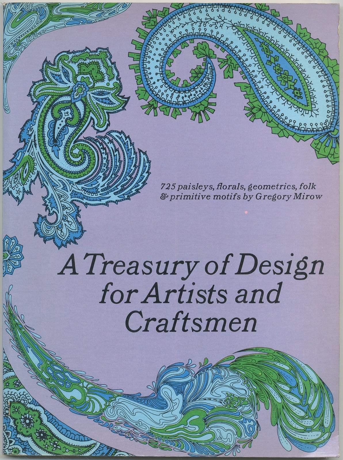 Gregory MIROW / A Treasury of Design for Artists and Craftsmen 1st Edition 1969