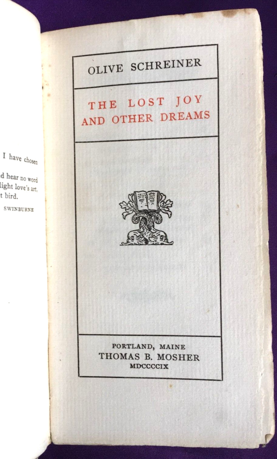 1909 – Thomas B Mosher publisher – LOST JOY & OTHER DREAMS: Olive Schreiner RARE