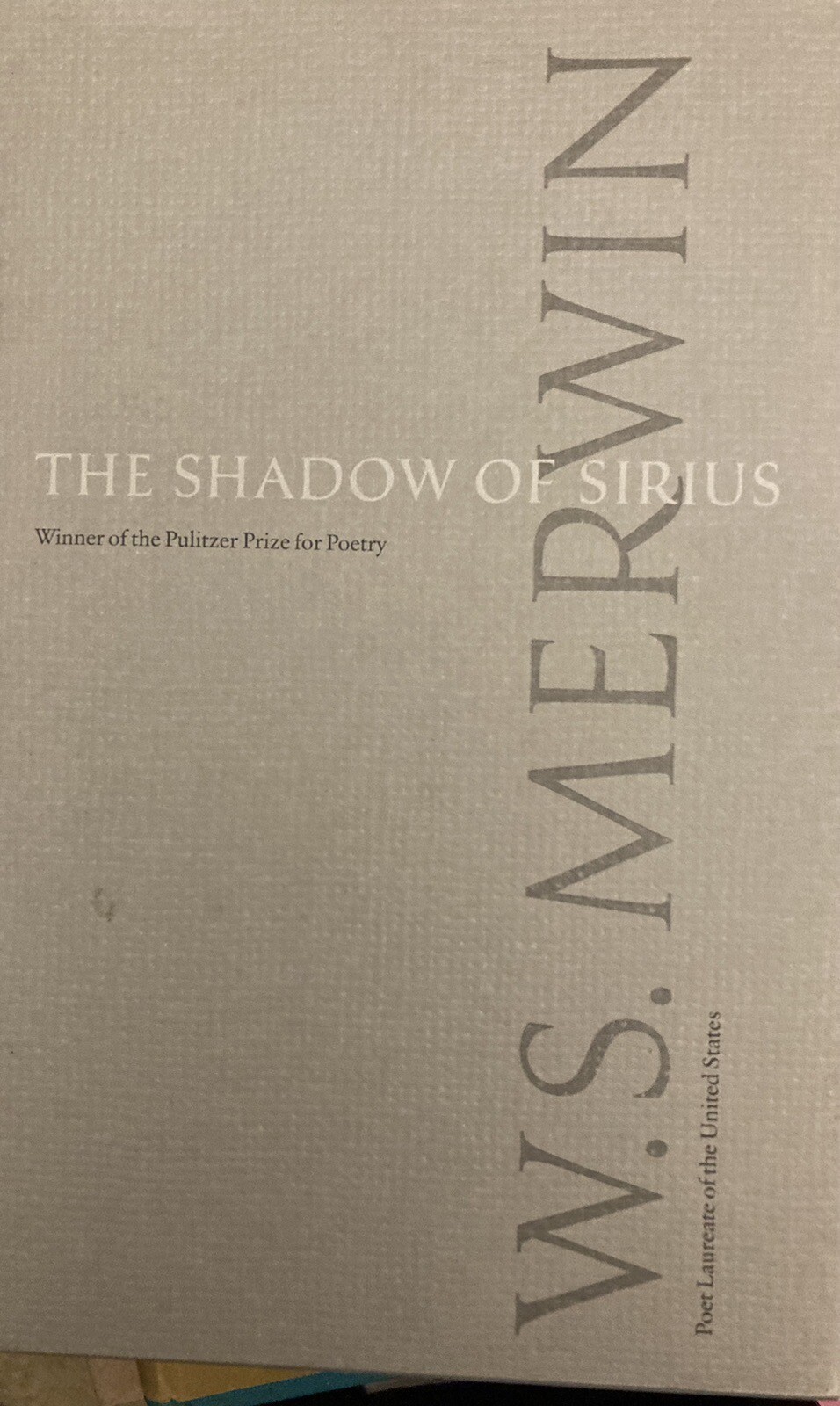 The Shadow of Sirius (Signed By W.S. Merwin)