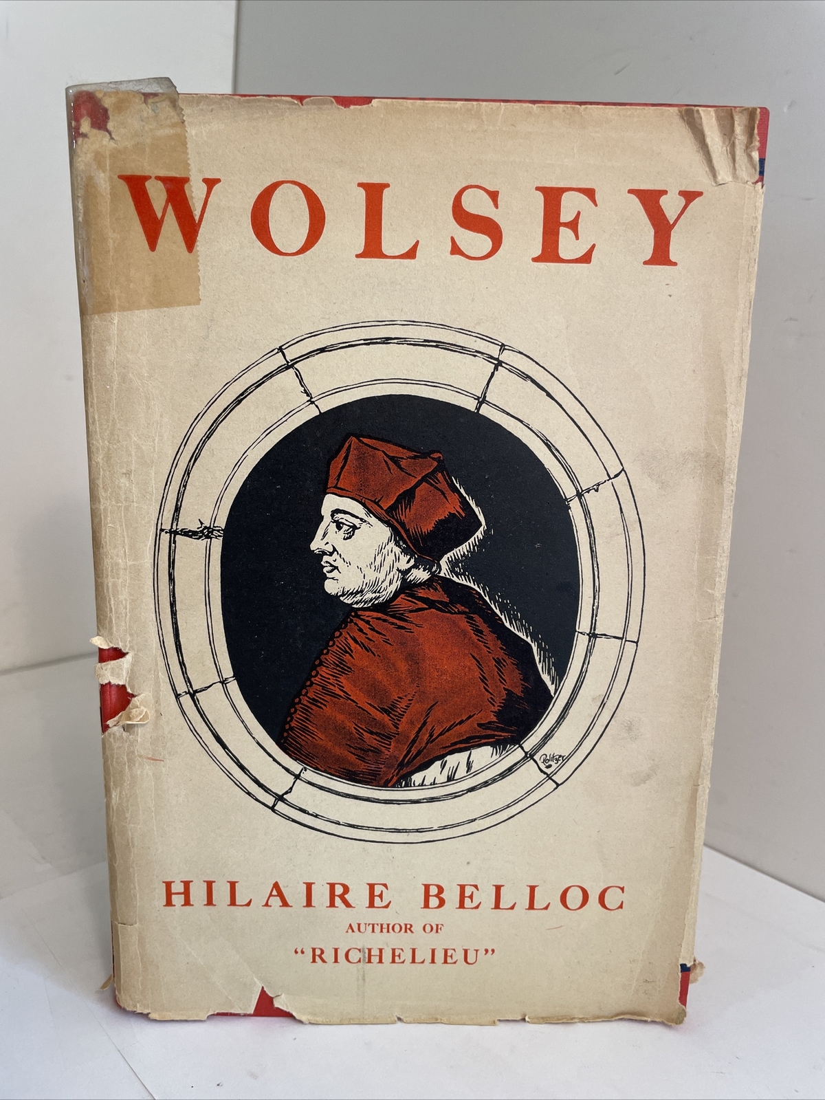 HILAIRE BELLOC: Wolsey. Illustrated. J. B. Lippincott Company, Philadelphia 1930
