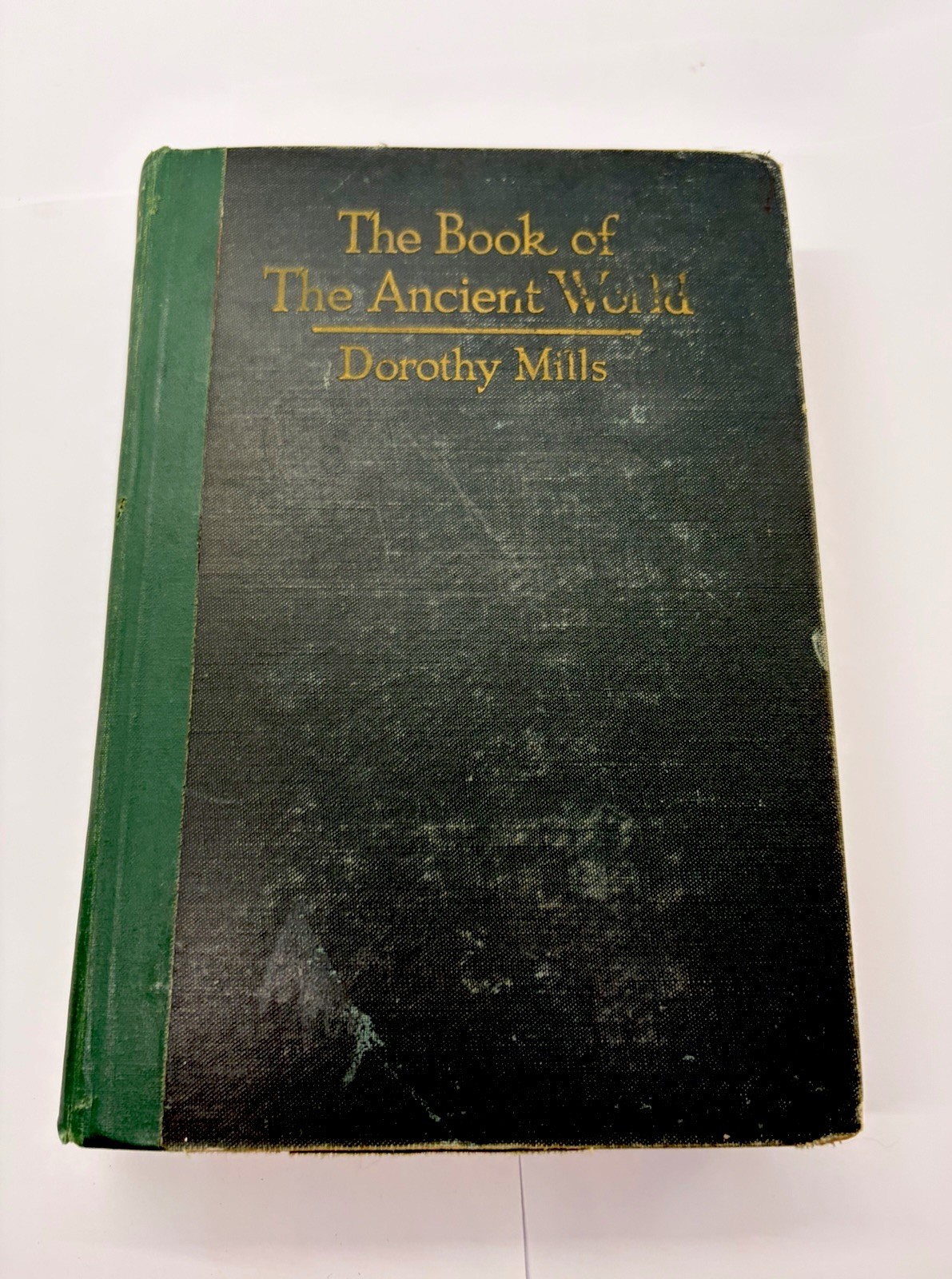 The Book of the Ancient World by Dorothy Mills