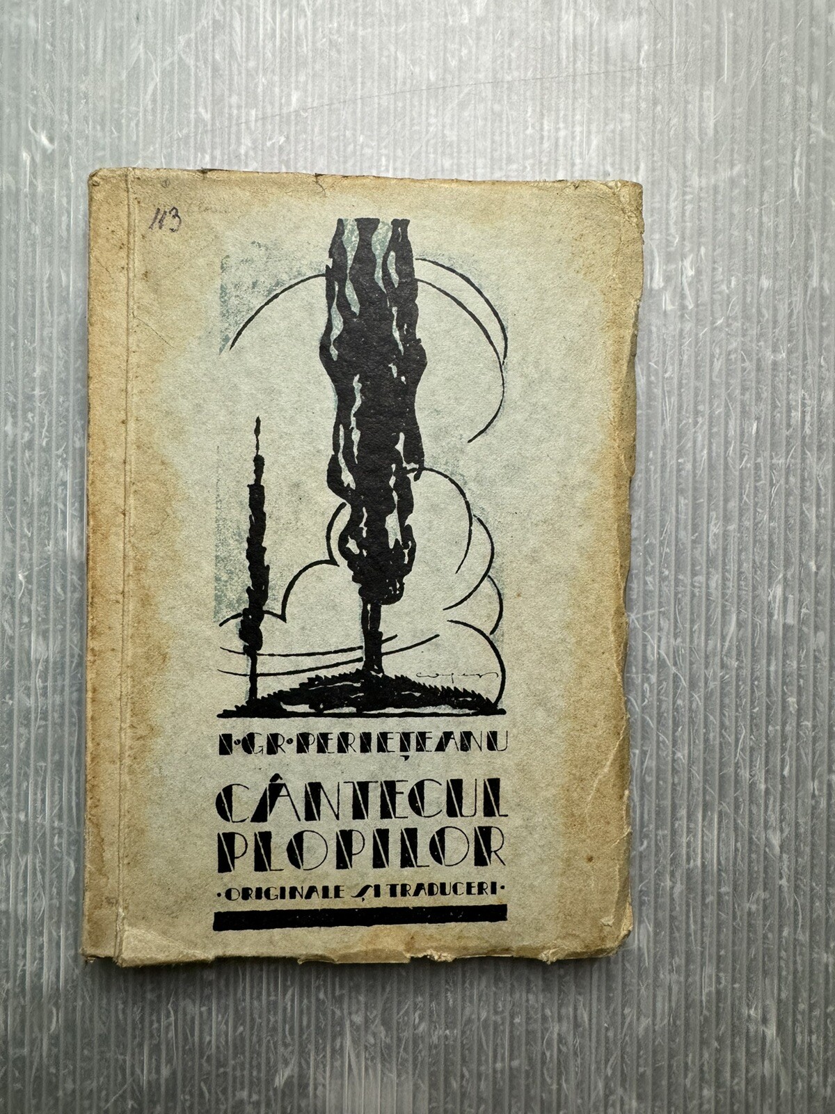 CANTECUL PLOPILOR 1928 IOAN GRIGORE PERIETEANU First Edition Bucharest