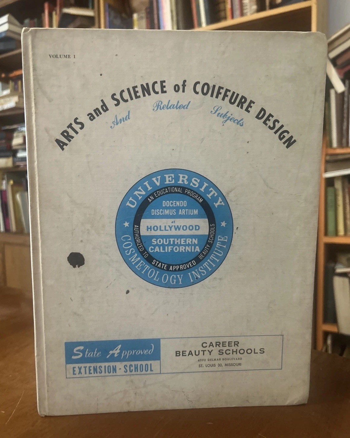Arts and science of coiffure design Vol. 1 1962 Hollywood Cosmetology Hair Book