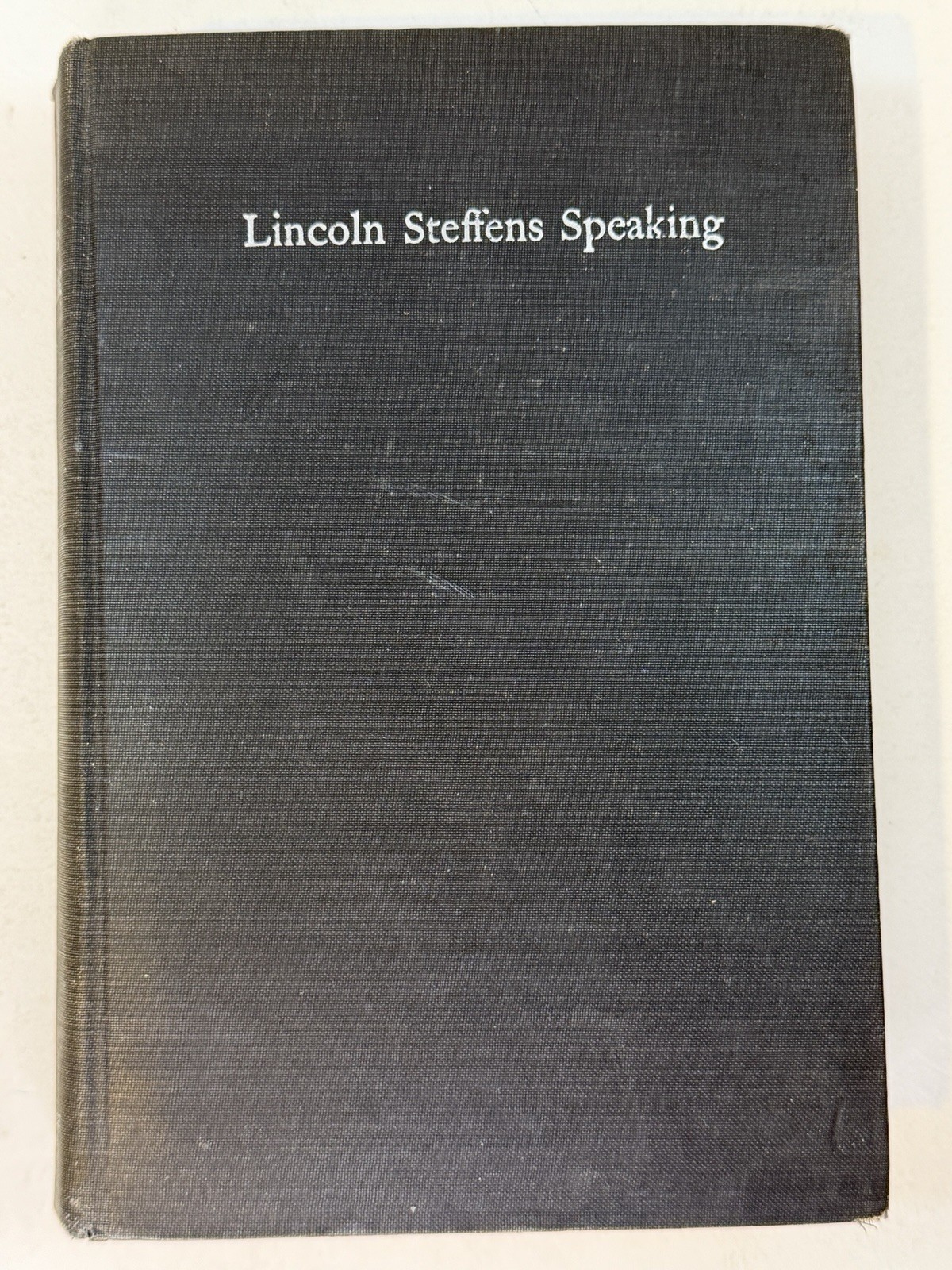 LINCOLN STEFFENS SPEAKING 1st Ed. 1936 Harcourt, Brace muckraker hc no dj