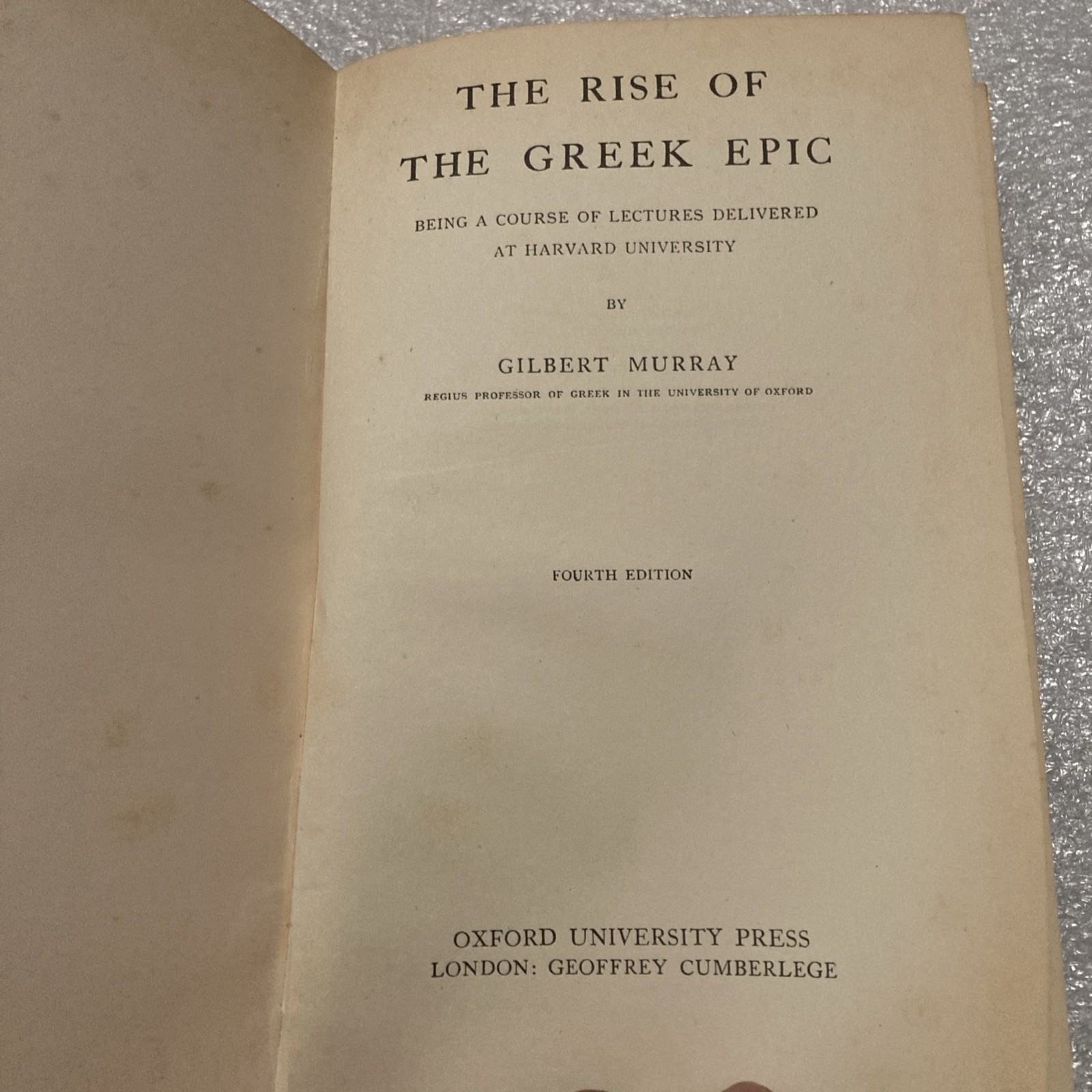 The Rise Of The Greek Epic by Gilbert Murray 4th Edition Hardcover 1934 UK