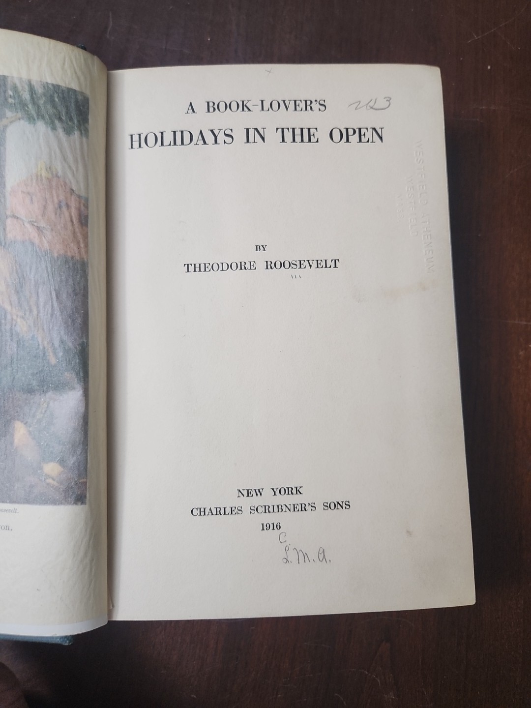 A Book Lovers Holidays in the Open by Theodore Roosevelt – HC – Scribners – 1916