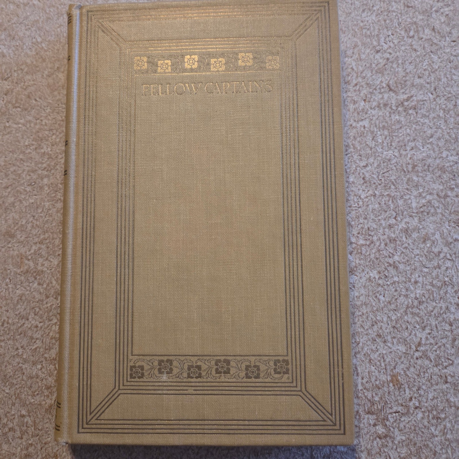Henry Holt Fellow Captains Sarah Cleghorn Dorothy Canfield Fisher 1916 Tan Gold
