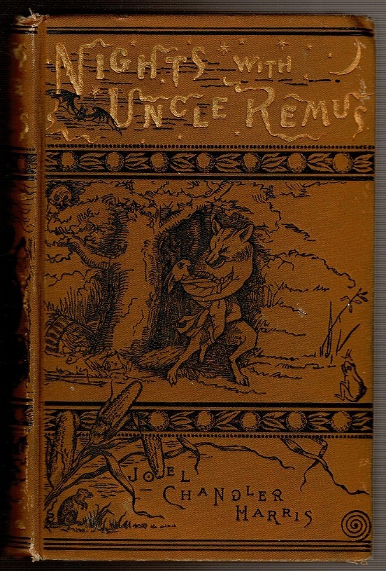 NIGHTS WITH UNCLE REMUS by Harris, Joel Chandler. 1883 1st edition.