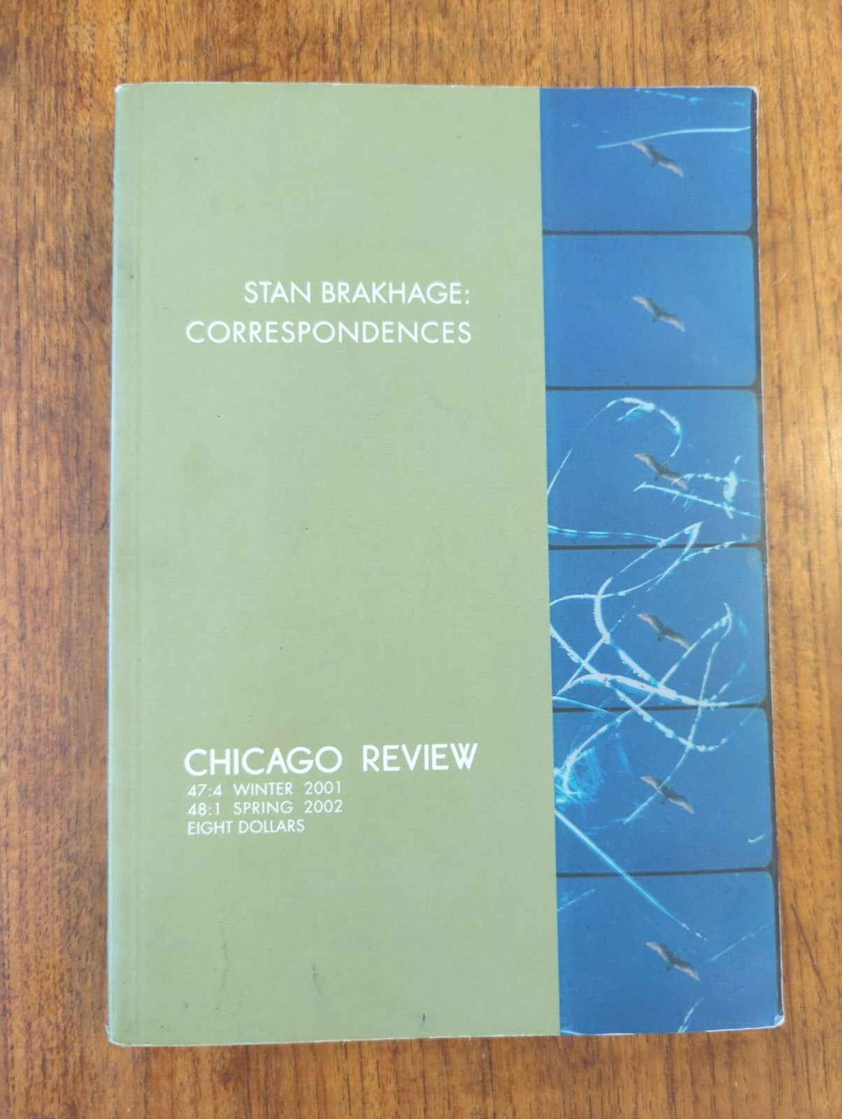 Stan Brakhage Correspondences – Chicago Review, Winter 2001 & Spring 2002