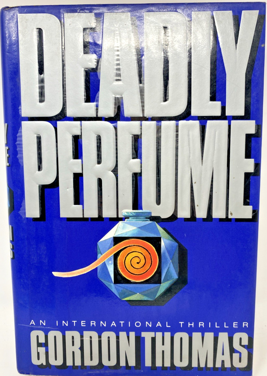 Gordon THOMAS / Deadly Perfume 1st Edition 1992