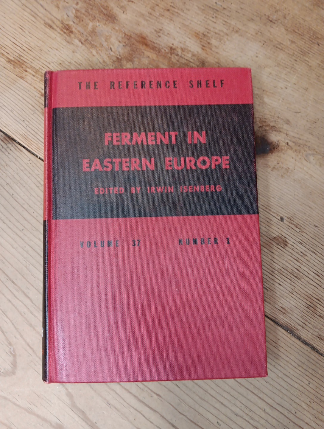 The Reference Shelf Ferment In Eastern Europe 1965 Isenberg H W Wilson HC Book