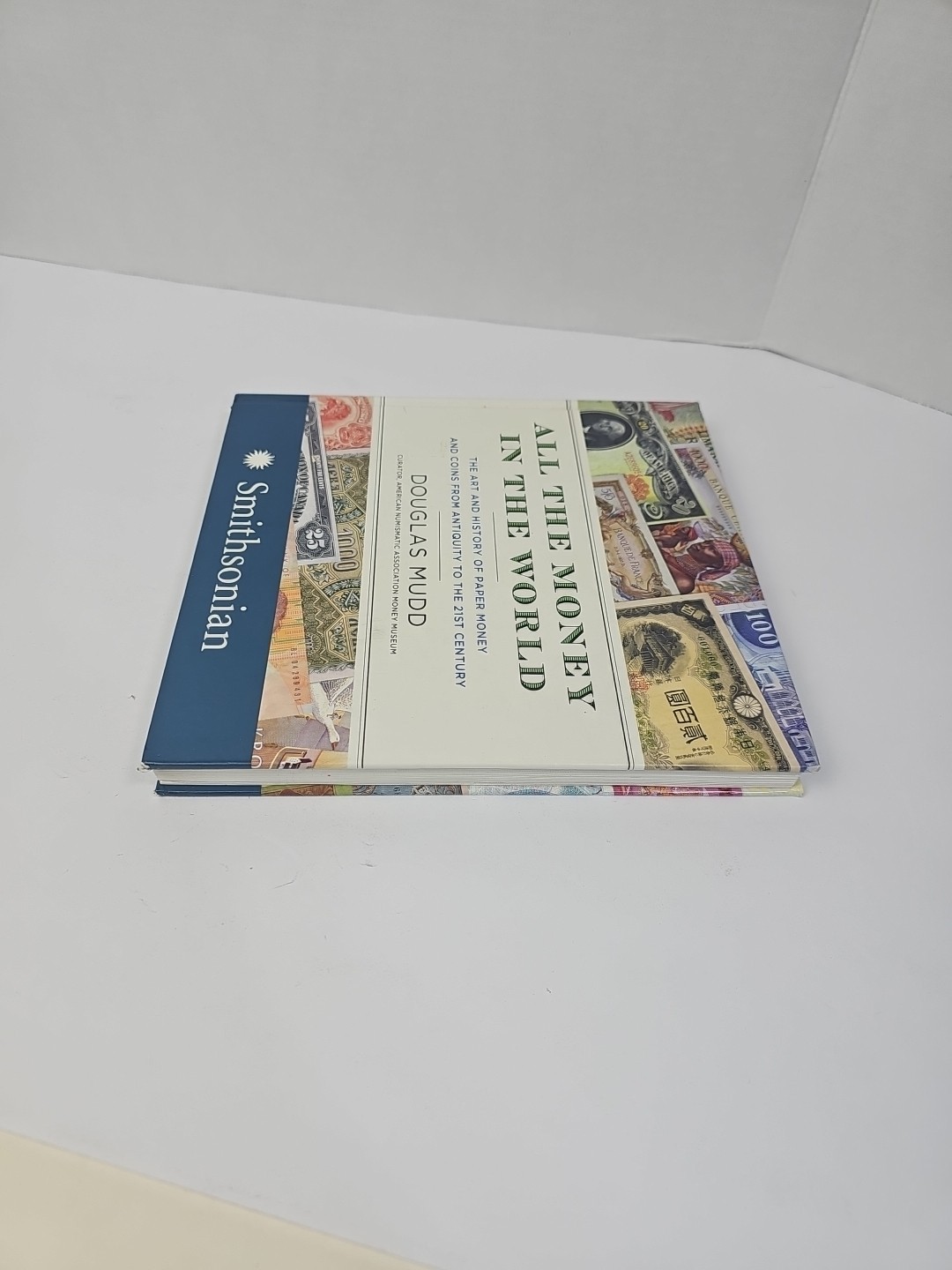 All the Money in the World Douglas Mudd Paper Money Art History Numismatics 1st