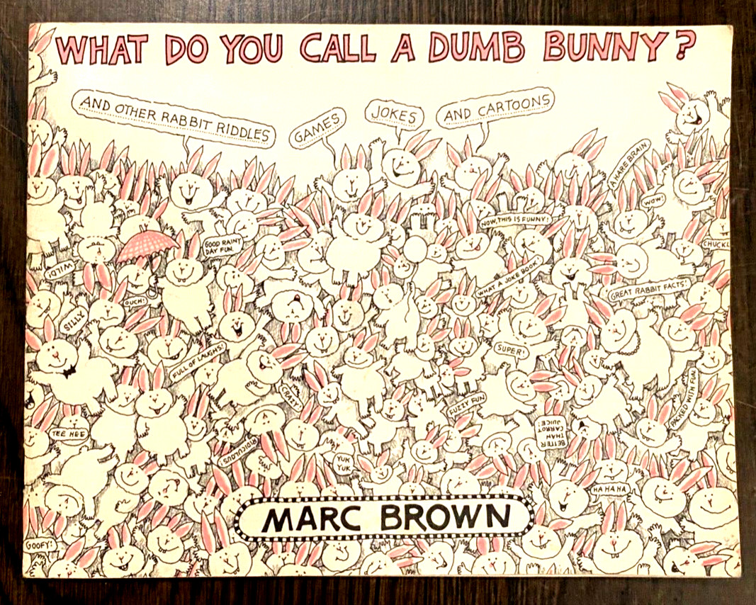 VINTAGE WHAT DO YOU CALL A DUMB BUNNY? by MARC BROWN 1983 First Edition