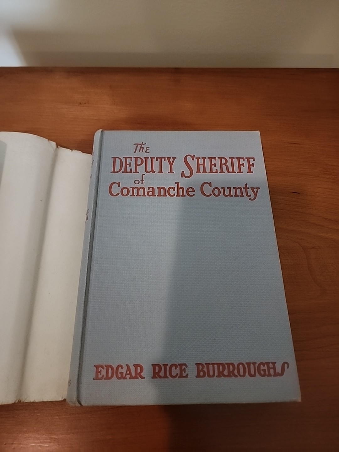 The Deputy Sheriff Of Comanche County By Edgar Rice Burroughs, First Ed W/DJ!!