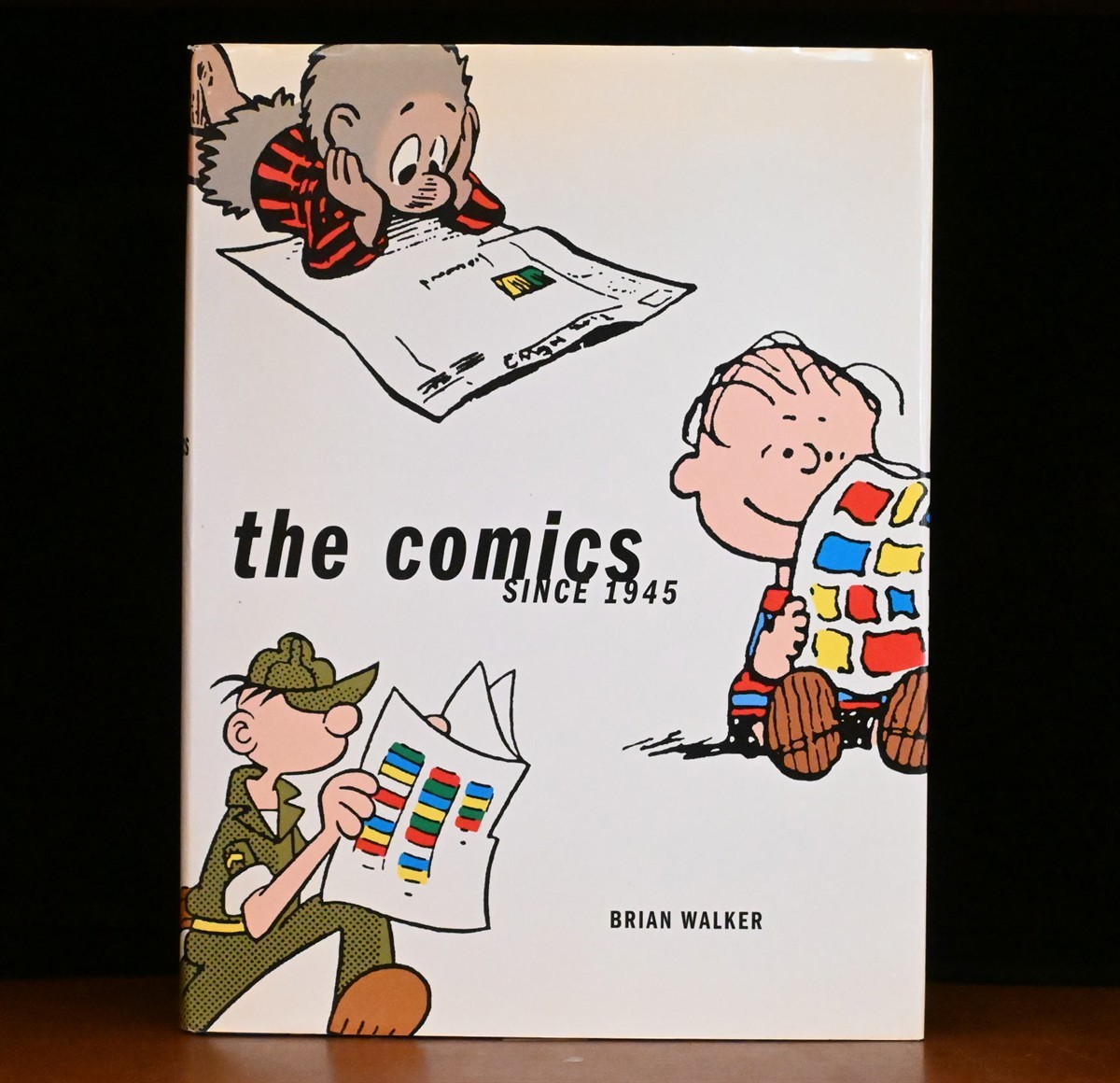 The Comics Since 1945 by Brian Walker