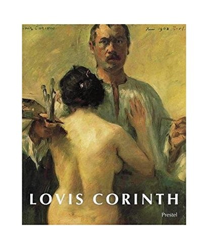 LOVIS CORINTH By Lovis Corinth And Peter-klaus Schuster *Excellent Condition*