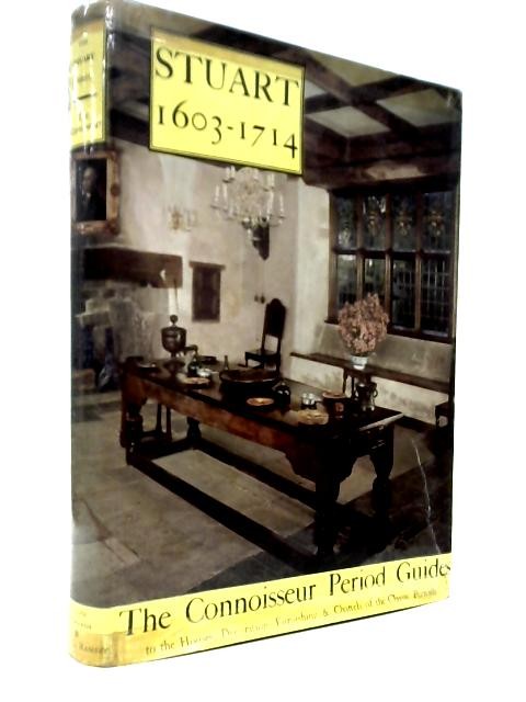 The Stuart Period 1603-1714 (Ralph Edwards; L G G Ramsey (Eds.) 1957) (ID:83804)