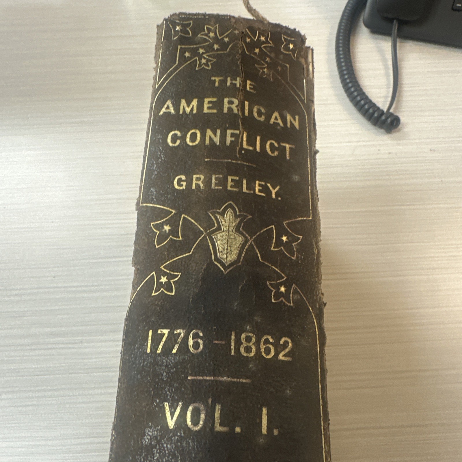 The American Conflict, 1776-1862, by Horace Greeley, Vol I , 1864, 1st edition,