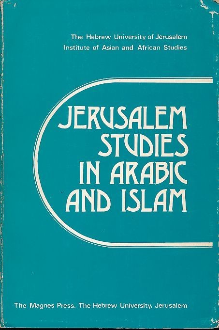 Jerusalem studies in Arabic and Islam. Vol. 2, 1980 (JSAI). Institute of Asian a