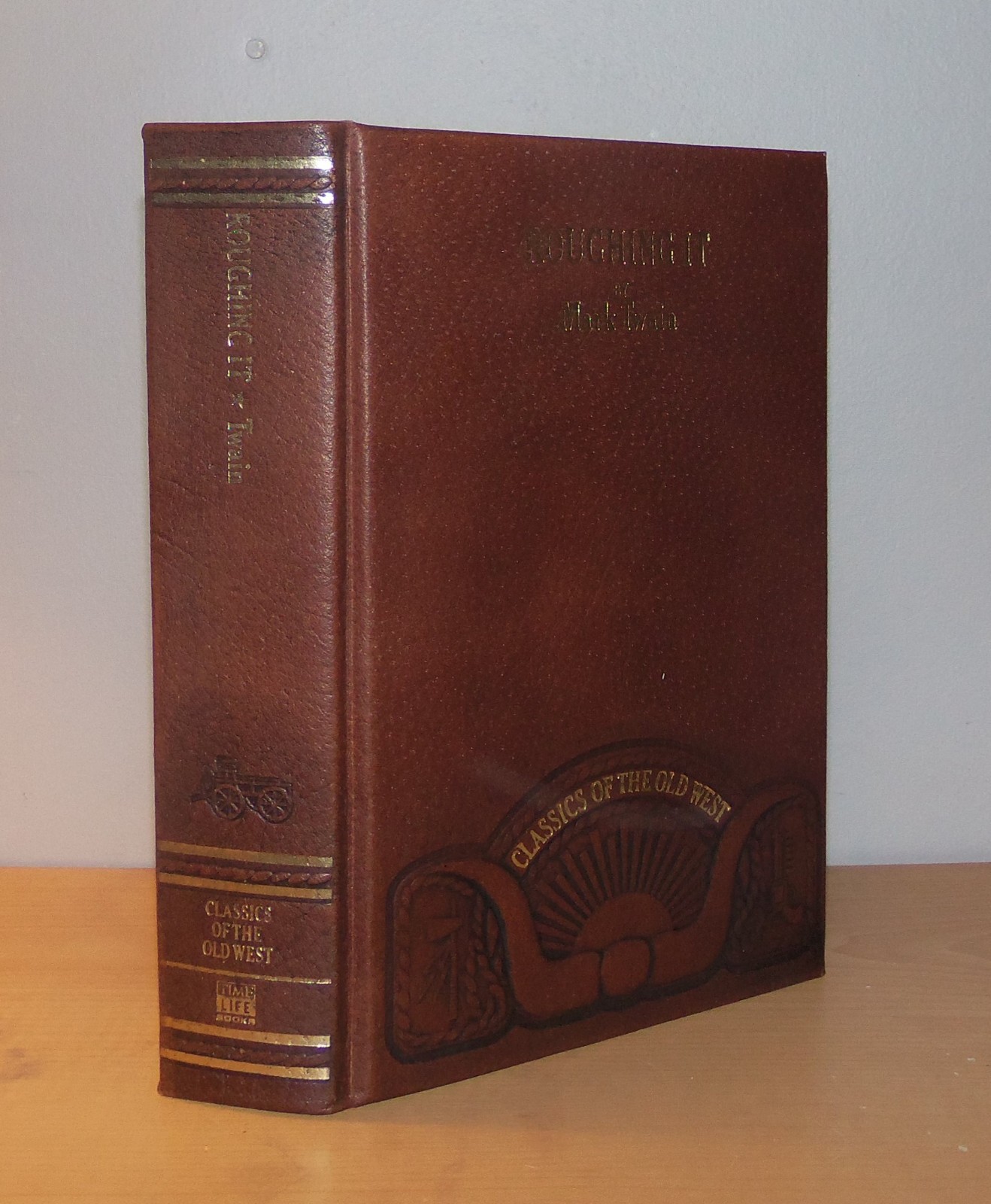 Roughing It. Mark Twain. Classics of the Old West. 1982.